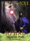 Der Hexer von Hymal, Buch XXI: Mit neuer Kraft : Fantasy Made in Germany - eBook