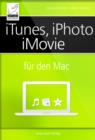 iTunes, iPhoto, iMovie fur den Mac - eBook