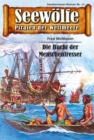 Seewolfe - Piraten der Weltmeere 77 : Die Bucht der Menschenfresser - eBook