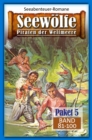 Seewolfe Paket 5 : Seewolfe - Piraten der Weltmeere, Band 81 bis 100 - eBook
