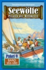 Seewolfe Paket 9 : Seewolfe - Piraten der Weltmeere, Band 161 bis 180 - eBook