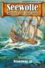 Seewolfe - Piraten der Weltmeere 170 : Windstarke 12 - eBook