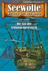 Seewolfe - Piraten der Weltmeere 230 : Die Liste der Schlangenpriesterin - eBook