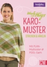 Woolly Hugs Karo-Muster stricken & hakeln : Mit PLAN-Multicolor & POOL-Garn - eBook