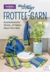 Woolly Hugs Frottee-Garn : Kuschelweiche Strick- & Hakel-Ideen furs Bad - eBook