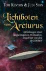 Lichtboten vom Arcturus : Mitteilungen einer aufgestiegenen Zivilisation, eingeleitet von den Hathoren - eBook