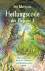 HEILUNGSCODE DER PLEJADER Band 3: Alien-Fragmente, Reise der Seele und multidimensionales Leben - eBook