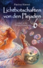 Lichtbotschaften von den Plejaden Band 6: Leben in der funften Dimension [von der SPIEGEL-Bestseller-Autorin] - eBook