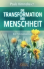 DIE TRANSFORMATION DER MENSCHHEIT : Ein Himmelsdekret - eBook