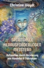 SPIRITUELLE HERAUSFORDERUNGEN MEISTERN : Aufwachen durch Aktivierung von Kundalini & Lichtkorper - eBook