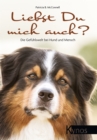 Liebst Du mich auch? : Die Gefuhlswelt bei Hund und Mensch - eBook
