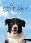 Will sei Dank : Memoiren einer Frau mit Hund - eBook