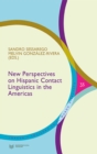 New Perspectives on Hispanic Contact Linguistics in the Americas - eBook