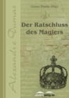 Der Ratschluss des Magiers - eBook