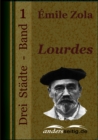 Lourdes : Drei Stadte - Band 1 - eBook