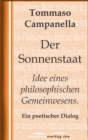 Der Sonnenstaat : Idee eines philosophischen Gemeinwesens. Ein poetischer Dialog - eBook