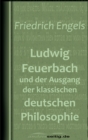 Ludwig Feuerbach und der Ausgang der klassischen deutschen Philosophie - eBook