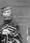Die Memoiren Giuseppe Garibaldis - eBook