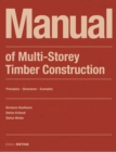 Manual of Multistorey Timber Construction : Principles - Constructions - Examples - Book