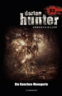 Dorian Hunter 52 - Die Knochen-Menagerie - eBook