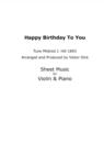 Happy Birthday to You - Tune Mildred J. Hill 1893 : Sheet Music for Violin & Piano - eBook