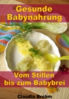 Gesunde Babynahrung - Vom Stillen bis zum Babybrei - eBook