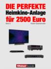 Die perfekte Heimkino-Anlage fur 2500 Euro (Band 2) : 1hourbook - eBook