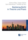 Bankenaufsicht in Theorie und Praxis - eBook