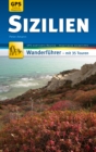Sizilien Wanderfuhrer Michael Muller Verlag : 35 Touren mit GPS-kartierten Routen und praktischen Tipps - eBook