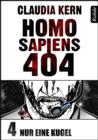 Homo Sapiens 404 Band 4: Nur eine Kugel - eBook