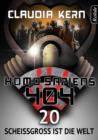 Homo Sapiens 404 Band 20: Scheigro ist die Welt - eBook