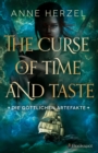 The Curse of Time and Taste : Die gottlichen Artefakte - eBook