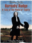 Barnaby Rudge - a tale of the Riots of 'eighty - eBook