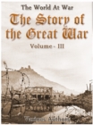 The Story of the Great War, Volume 3 of 8 - eBook