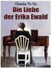 Die Liebe der Erika Ewald - eBook