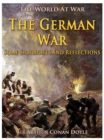 The German War / Some Sidelights and Reflections - eBook