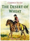 The Desert of Wheat - eBook