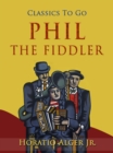 Phil The Fiddler - eBook