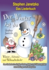 Der Winter ist da - 20 Winter-, Advents- und Weihnachtslieder fur Kinder : Das Liederbuch mit allen Texten, Noten und Gitarrengriffen zum Mitsingen und Mitspielen - eBook