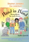 Hand in Hand - 20 Mutmachlieder fur starke Kinder : Das Liederbuch mit allen Texten, Noten und Gitarrengriffen zum Mitsingen und Mitspielen - eBook