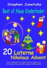 Best of Neue Kinderlieder - 20 Laterne Nikolaus Advent : Das Liederbuch mit allen Texten, Noten und Gitarrengriffen zum Mitsingen und Mitspielen - eBook