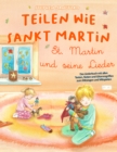 Teilen wie Sankt Martin - St. Martin und seine Lieder : Das Liederbuch mit allen Texten, Noten und Gitarrengriffen zum Mitsingen und Mitspielen - eBook