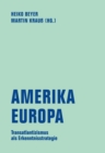 Amerika - Europa : Transatlantizismus als Erkenntnisstrategie - eBook