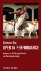 Oper in performance : Analysen zur Auffuhrungsdimension von Operninszenierungen - eBook