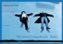 Theater am Rand : Vorstellungsbuch 2 - Bilder zum 20. Geburtstag - eBook
