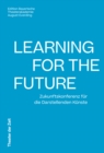 Learning for the Future : Zukunftskonferenz fur die Darstellenden Kunste - eBook