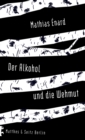 Der Alkohol und die Wehmut - eBook