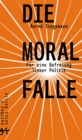 Die Moralfalle : Fur eine Befreiung linker Politik - eBook