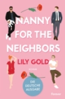 Nanny for the Neighbors : Roman | Die deutsche Ausgabe der extra spicy Why-Choose-Romance - eBook