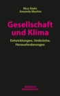 Gesellschaft und Klima : Entwicklungen, Umbruche, Herausforderungen - eBook